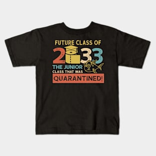 Future Class Of 2033 The Junior Quarantined Kids T-Shirt